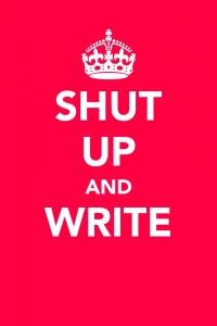 Shut up and write